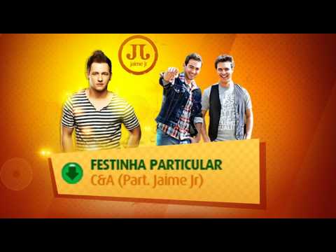 Jaime Jr e Conrado & Aleksandro - Festinha Particular