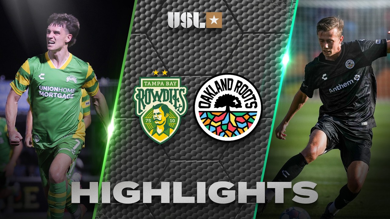 Tampa Bay Rowdies vs Oakland Roots SC Highlights