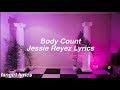 Body Count Jessie Reyez Lyrics