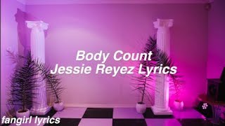 Body Count || Jessie Reyez Lyrics