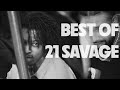 21 Savage LEGACY I 1 Hour Best Of 21 Savage Music