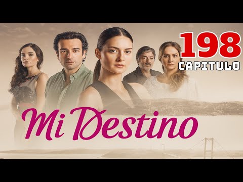 Mi Destino Episodio 198 (Doblaje En Español)