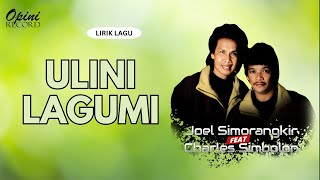 Download lagu Charles Simbolon & Joel Simorangkir - Ulini Lagumi (Video Lirik) mp3
