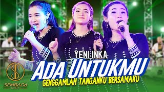 Download lagu YENI INKA - ADA UNTUKMU (Genggamlah Tanganku Bersamaku) ( MUSIC VIDEO SEMBADA MUSIC) mp3 Download lagu YENI INKA - ADA UNTUKMU (Genggamlah Tanganku Bersamaku) ( MUSIC VIDEO SEMBADA MUSIC) mp3