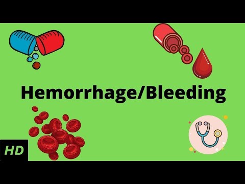 Hemorrhage /bleeding, Causes, Signs and Symptoms, Diagnosis and Treatment.