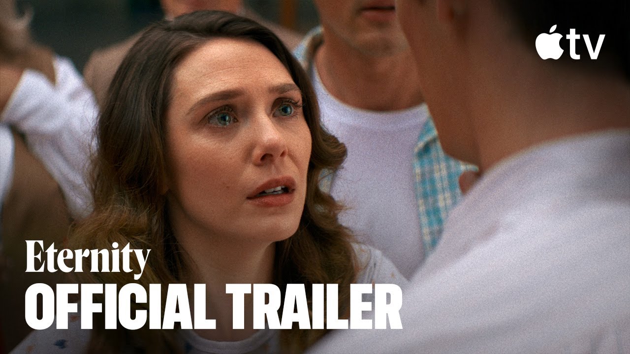 Eternity — Official Trailer | Apple TV