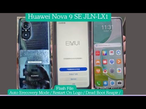 Huawei Nova 9 SE JLN LX1 Flash File Auto Erecovery Restart Bootloop Fix XML Dump Firmware