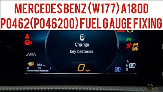 Mercedes Benz (W177) A180d P0462(P046200) Faulty Fuel Gauge Troubleshooting, And Fixing.