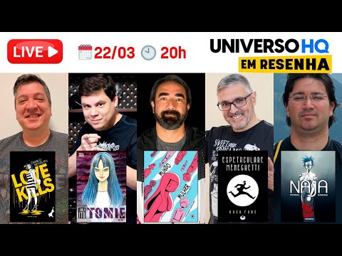 Tomie, Mundo Mulher, Espetaculare Meneghetti, Love Kills e Naja - Universo HQ EM RESENHA