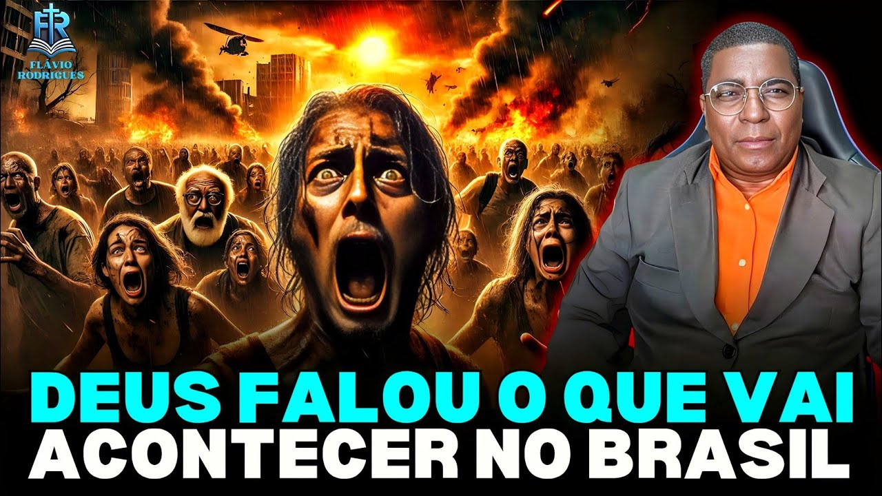 DEUS MOSTROU O QUE VAI ACONTECER NO BRASIL POR ESTES DIAS, OREMOS, MISSIONÁRIO FLÁVIO RODRIGUES