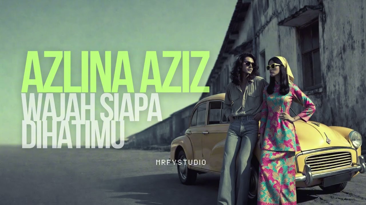 AZLINA AZIZ - WAJAH SIAPA DIHATIMU | AI COVER MRFYSTUDIO