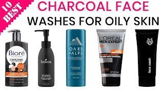10 Best Charcoal Face Washes for Oily Skin | Top Cleansers for Acne, Pores and Blackheads