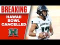 Hawaii Bowl Canceled Due to COVID Cases Within Hawaii Program | CBS Sports HQ