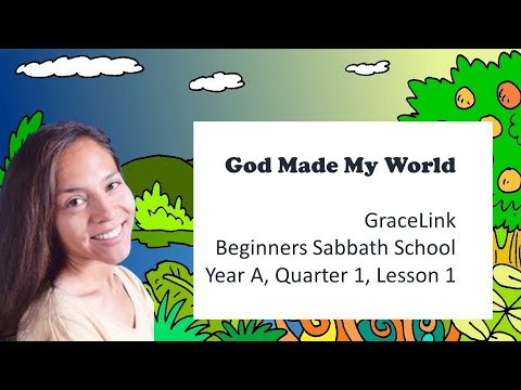 January God Made My World Beginners Sabbath School Lesson Year A, Quarter 1, Lesson 1