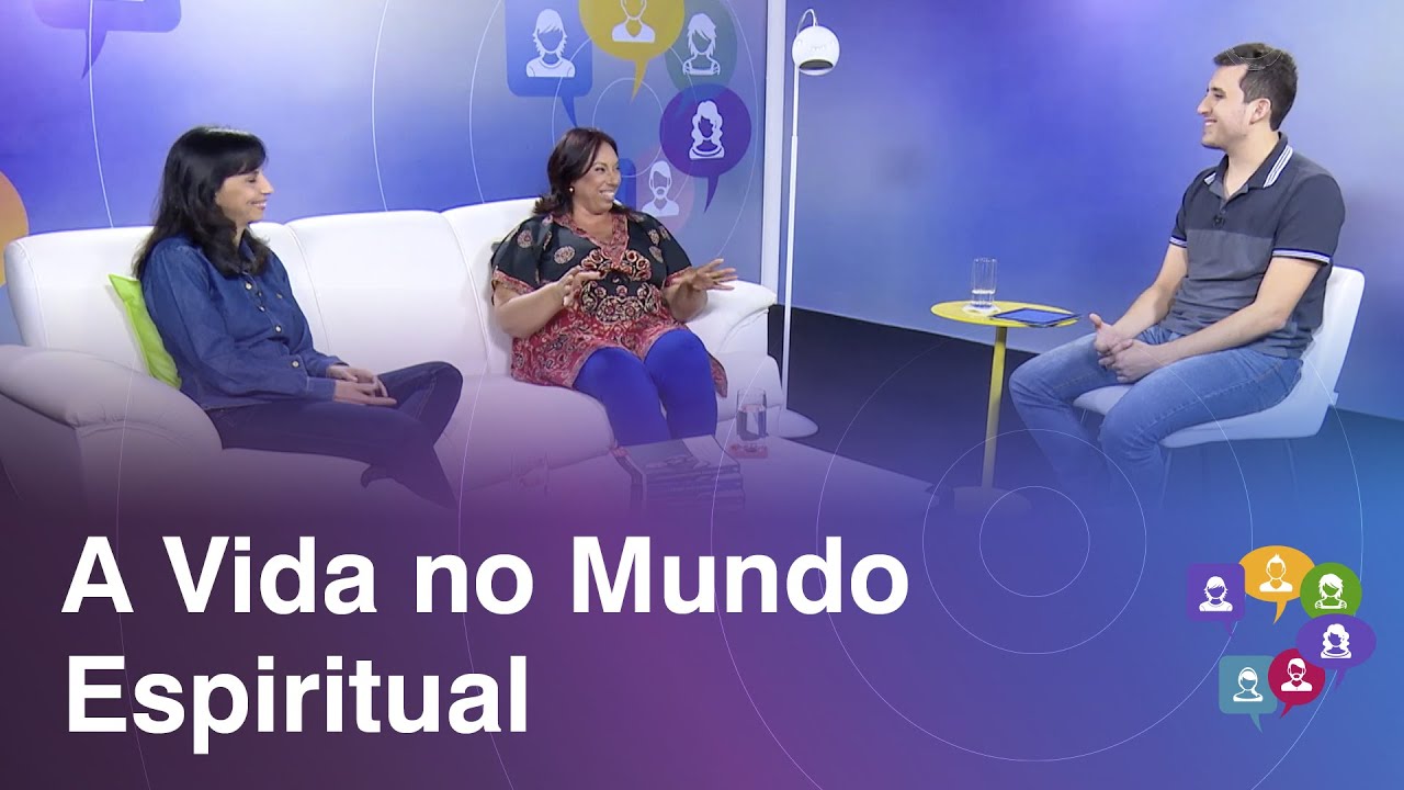 A vida no mundo espiritual - ESDE na TV