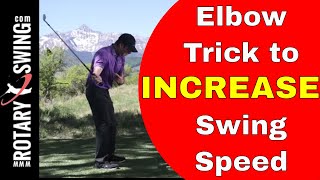 Trick to Increase Swing Speed: Elbow Motion Explained