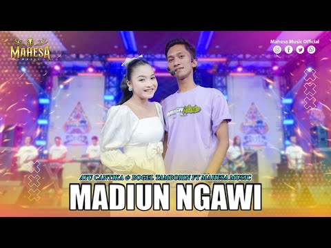 AYU CANTIKA FT BOGEL TAMBORIN - MADIUN NGAWI I Mahesa Music