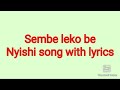 Nyishi Song Sambe Leko Be With Lyrics