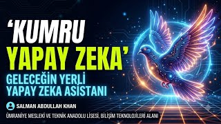 KUMRU AI: Geleceğin Yerli Yapay Zeka Asistanı! Tanıtım. | Ümraniye MTAL.