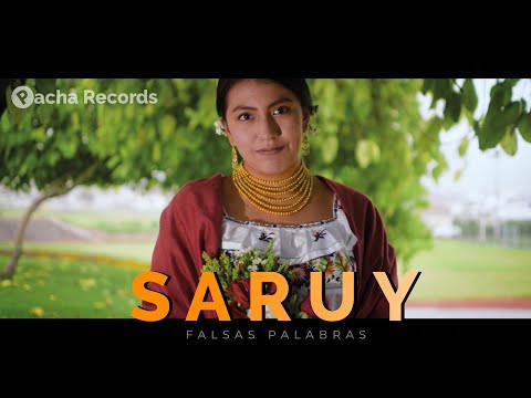 SARUY || Falsas Palabras || 🔥VIDEO OFICIAL 2021🔥® #Otavalo - #Ecuador