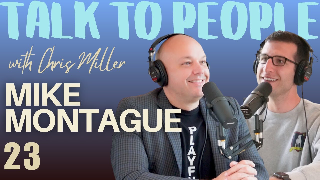 How to Have Fun With the People Around You, ft. Mike Montague | Ep. 23