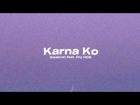 Karna Ko - Alzabran feat. Ory HCB (Lyric Audio)