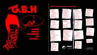 G.B.H - Leather,Bristles,No Survivors And Sick Boys 1982 (Full Album)
