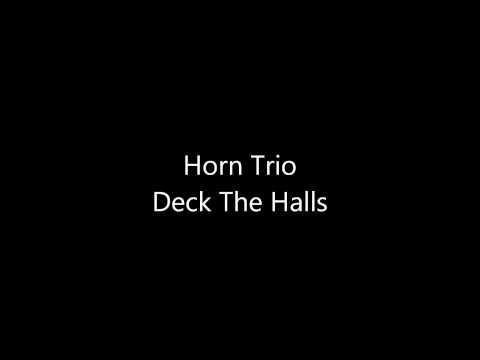 Horn Trio - Deck The Halls