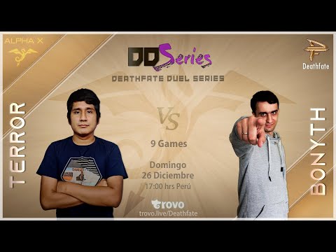 Deathfate Duel Series 20 - TerrOr vs Bonyth