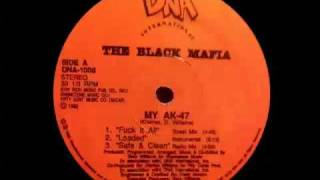 The Black Mafia - My AK-47 (Fuck It All Street Mix)