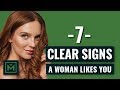 7 Signs A Woman Likes You OBVIOUS Signs Every GUY Needs To Know