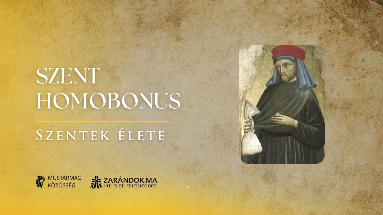 Szent Homobonus: A Mammonnal dacoló kereskedő, a szegények barátja – Szentek élete