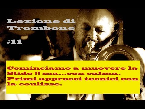 Suonare il Trombone Lez.#11/How to play Trombone:  Let's start to move the slide.