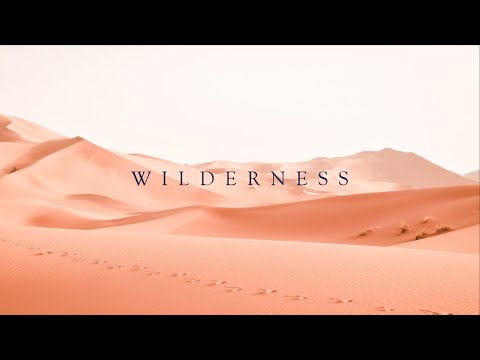 Wilderness Sermon Series