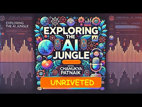 Exploring the AI Jungle with Chanukya Patnaik of AI Planet — Unriveted podcast episode thumbnail