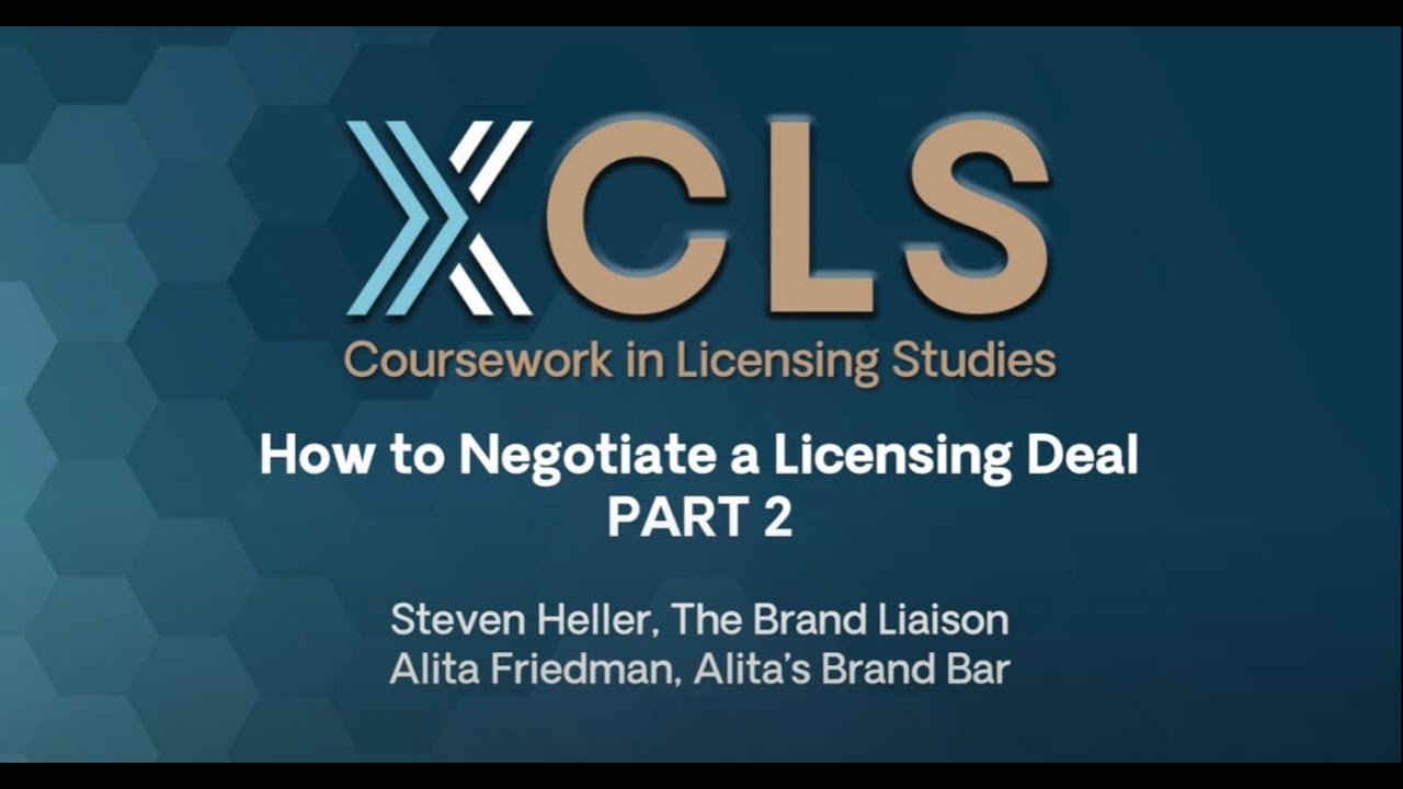 How to Negotiate a Licensing Deal��PART 2