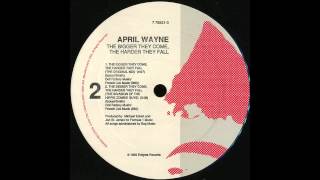April Wayne - The Bigger They Come, The Harder They Fall (The Invasion Of The Hippie Zombie Guys)