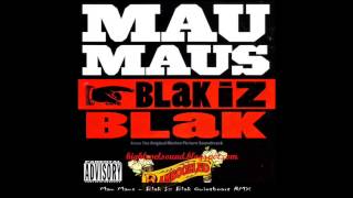 Mau Maus - Blak Iz Black - Quietheart RMX