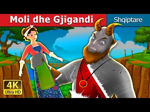 Moli dhe Gjigandi | Molly and The Giant Story | Perralla per femije | Perralla Shqip