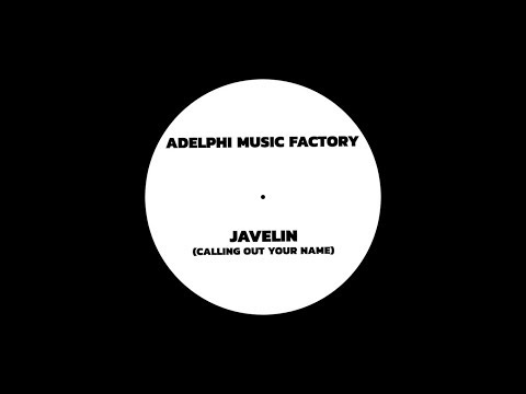ADELPHI MUSIC FACTORY - JAVELIN (CALLING OUT YOUR NAME) [EXTENDED MIX]