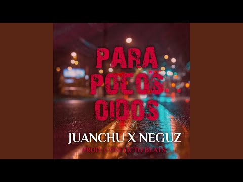 Para Pocos Oidos (feat. Juanchu)