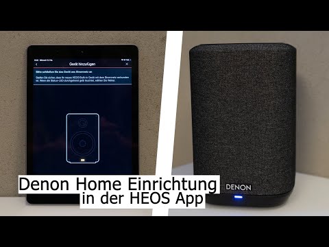 Denon Home Vorstellung & Einrichtung in der HEOS App (Home 150, 250, 350)