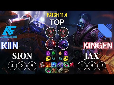 AF Kiin Sion vs DRX Kingen Jax Top - KR Patch 11.4