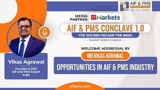 Opportunities in AIF & PMS Industry – AIF & PMS Conclave 1.0