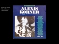 Alexis Korner and Snape-Rock me Baby.