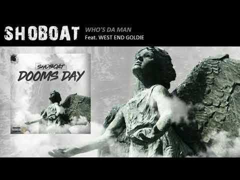 Shoboat - Who's Da Man ft. West End Goldie