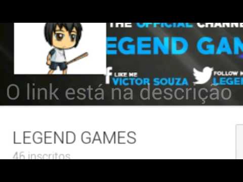 Divulgando canais - LEGEND GAMES