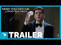 NOW YOU SEE ME NOW YOU DON T Trailer