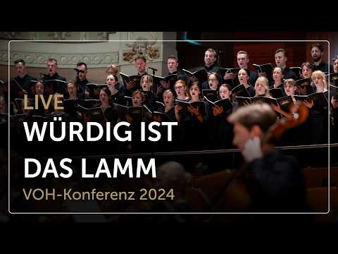 Würdig ist das Lamm (Live) – Chor und Orchester