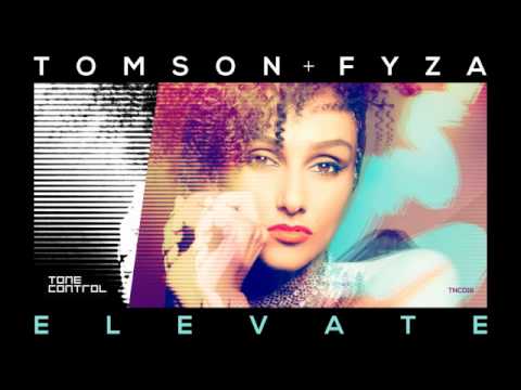 Tomson & Fyza - Elevate (Tomson Dub) [Tone Control]
